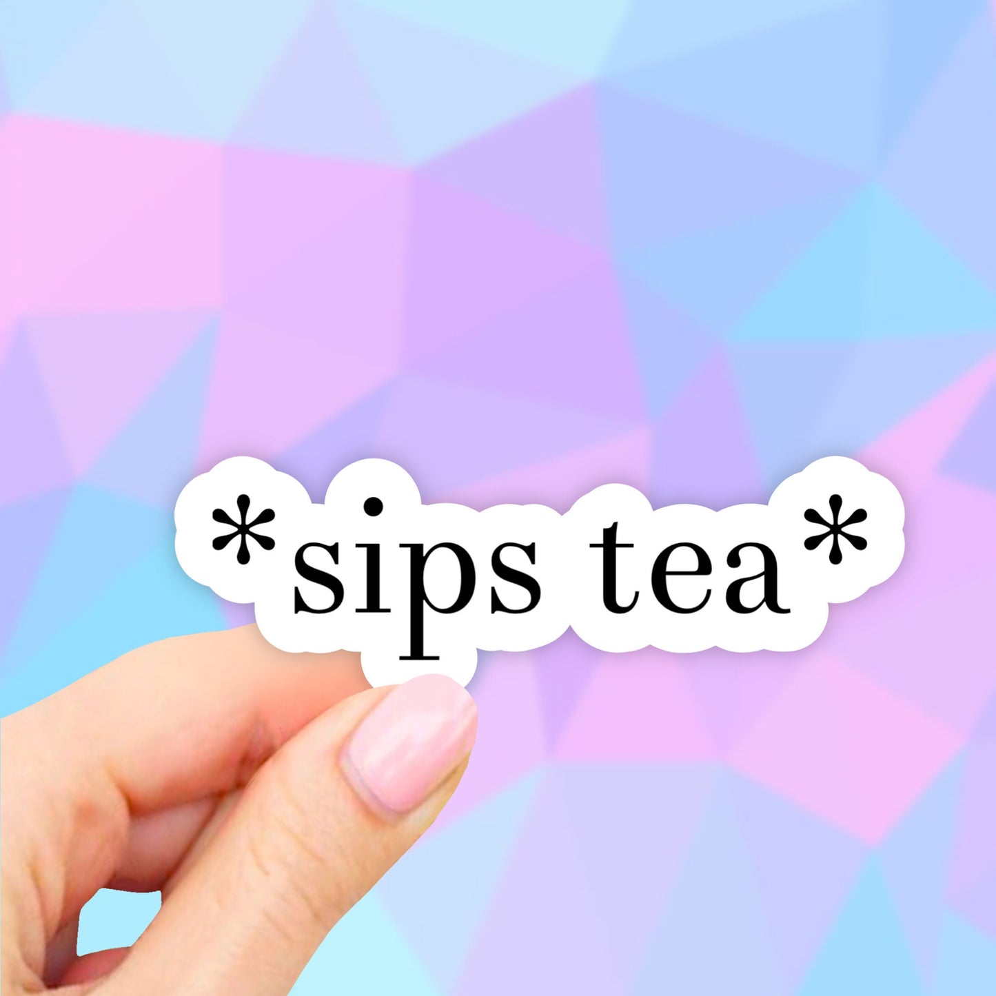 Sips tea Sticker, Tea Sticker, Laptop stickers, Trendy Stickers, Aesthetic Stickers, Waterbottle Stickers, Computer, Quotes Stickers