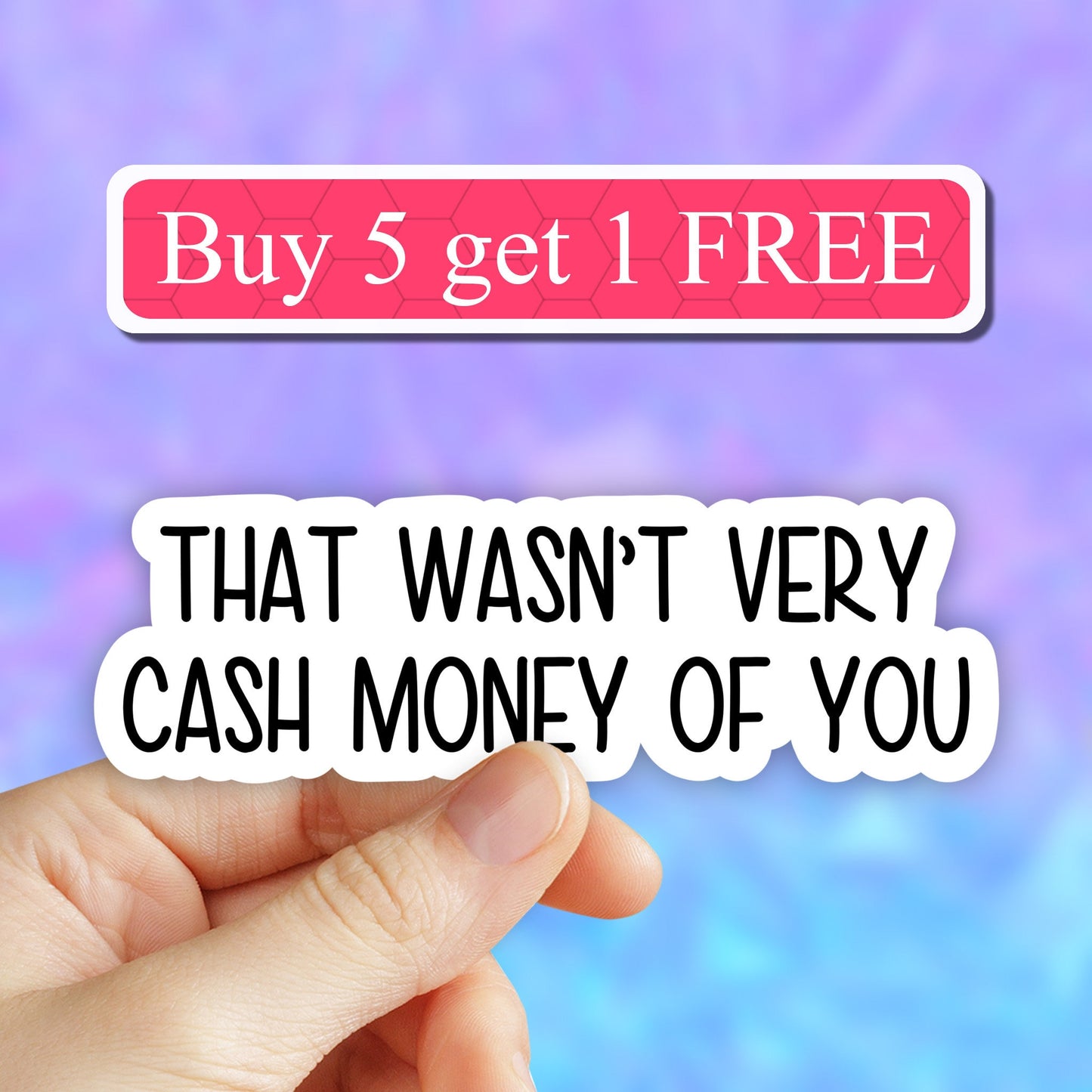 That wasnt very cash money of you sticker, funny laptop stickers cash money tumbler stickers, funny cash money decals, Sassy stickers