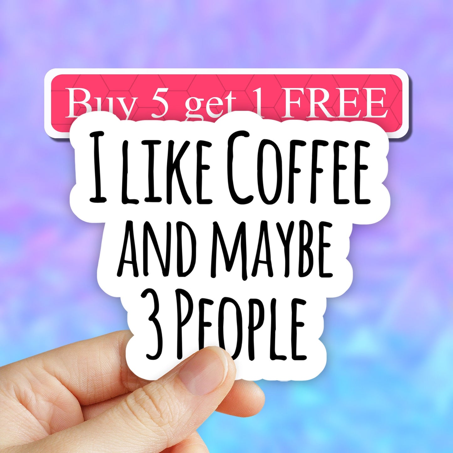 I Like Coffee and may be 3 people Sticker, Coffee Sticker, Laptop stickers, Aesthetic Stickers, Water bottle Stickers, Waterproof Stickers