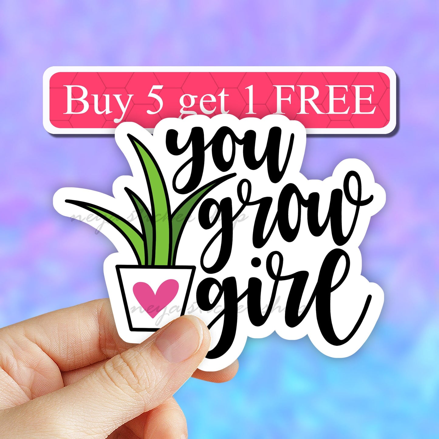 You grow girl plant sticker, succulent stickers, plant life stickers, laptop stickers, motivational stickers, inspirational quotes decal