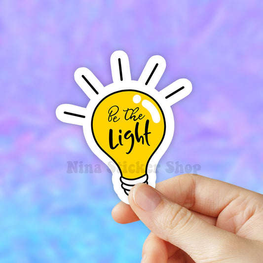 Be The Light Bulb Sticker, VSCO Stickers, Laptop Stickers, Aesthetic Stickers, Vinyl Stickers, Water bottle Decal, Computer Sticker