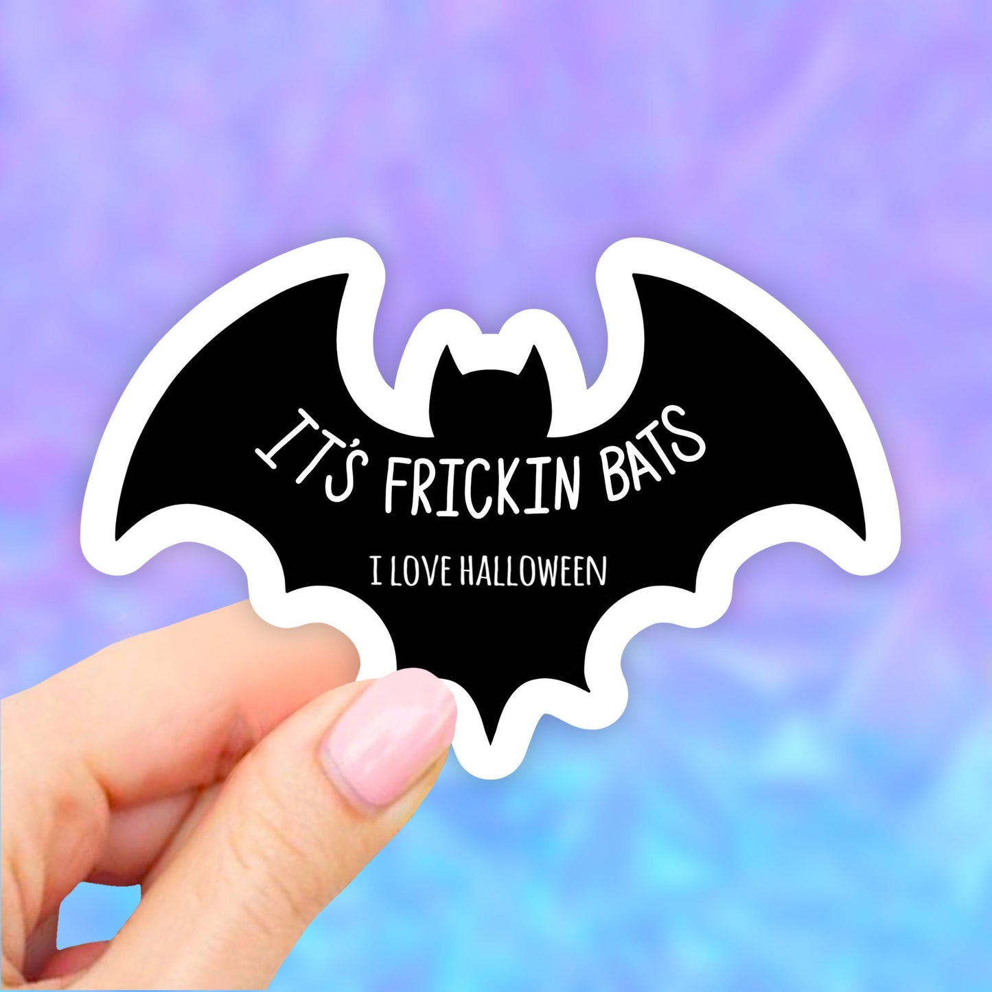 It's Frickin Bats Sticker, Halloween Stickers, Bat Sticker, Aesthetic Stickers, Laptop Decal, waterbottle Stickers, Computer Sticker