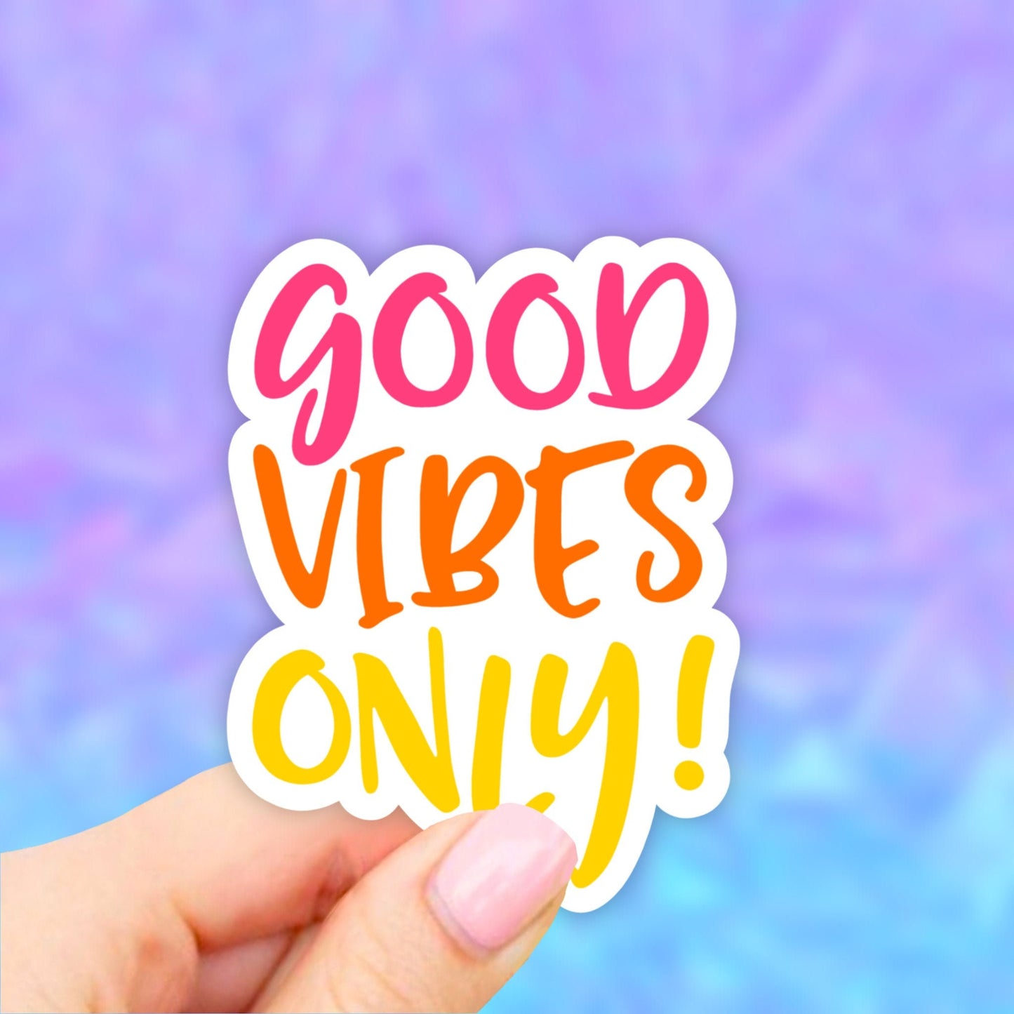 Good Vibes Only Sticker