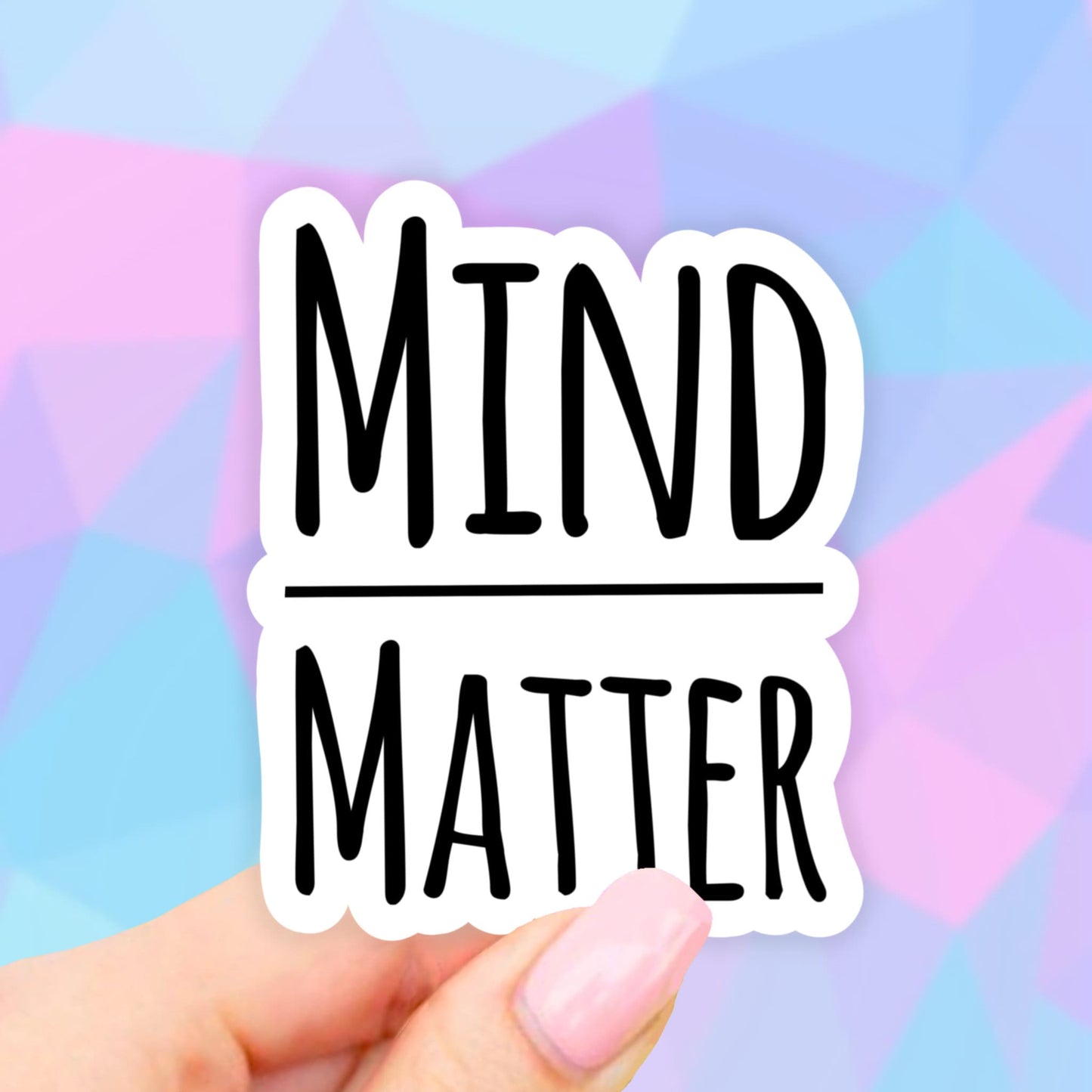 Mind Over Matter Sticker, Laptop stickers, Aesthetic Stickers, Water bottle Stickers, Computer stickers, Laptop Decal, Mental, Vinyl