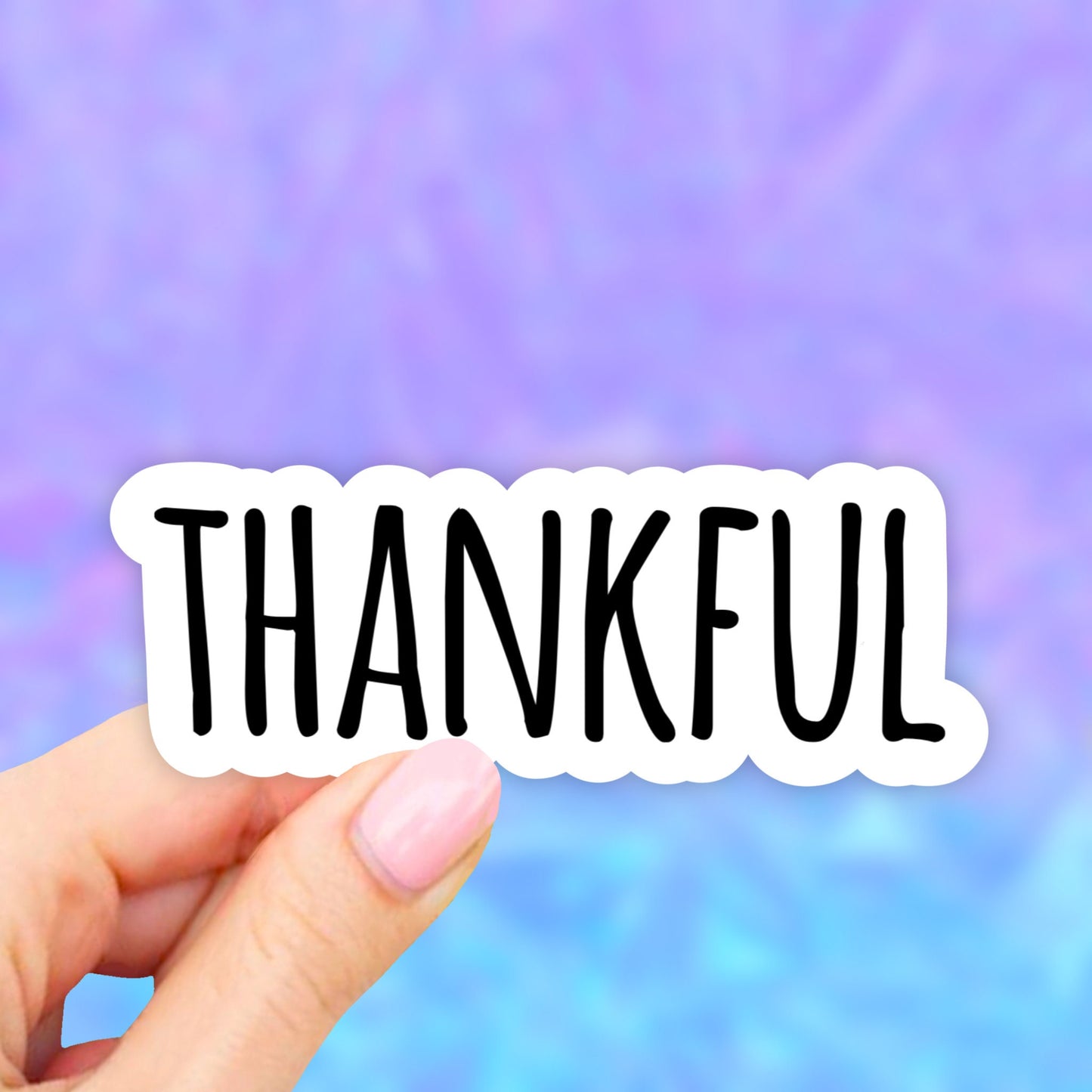 Thankful Sticker, Laptop stickers, Aesthetic Stickers, Water bottle Stickers, Computer stickers, Waterproof Stickers, Vinyl Stickers, Decal