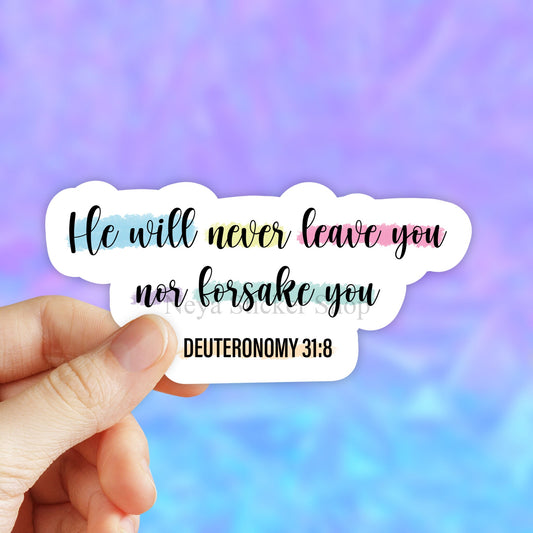 He will never leave you nor forsake you Sticker, Faith Stickers, Bible Verse Stickers, Christian Stickers, God Stickers, VSCO, Jesus Sticker