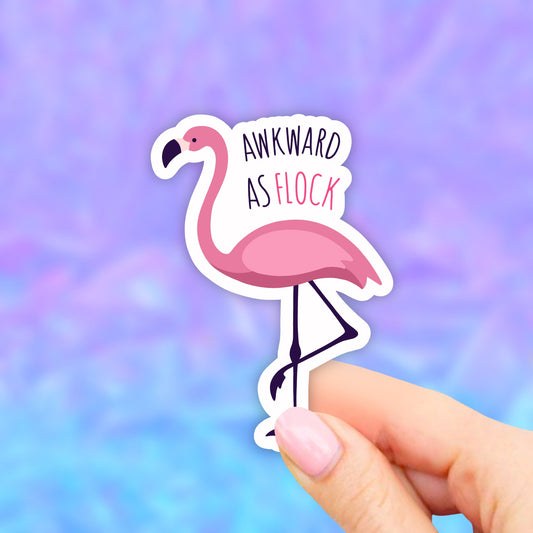 Awkward as Flock Flamingo Sticker, Aesthetic Stickers, Laptop Decal, Vinyl Stickers, Waterbottle stickers, Waterproof Stickers. vinyl