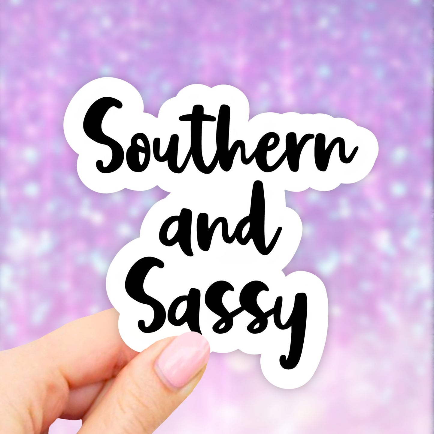 Southern and Sassy Sticker, Laptop Sticker, Water bottle sticker, Aesthetic Stickers, Vinyl Stickers, Computer Stickers, Vinyl