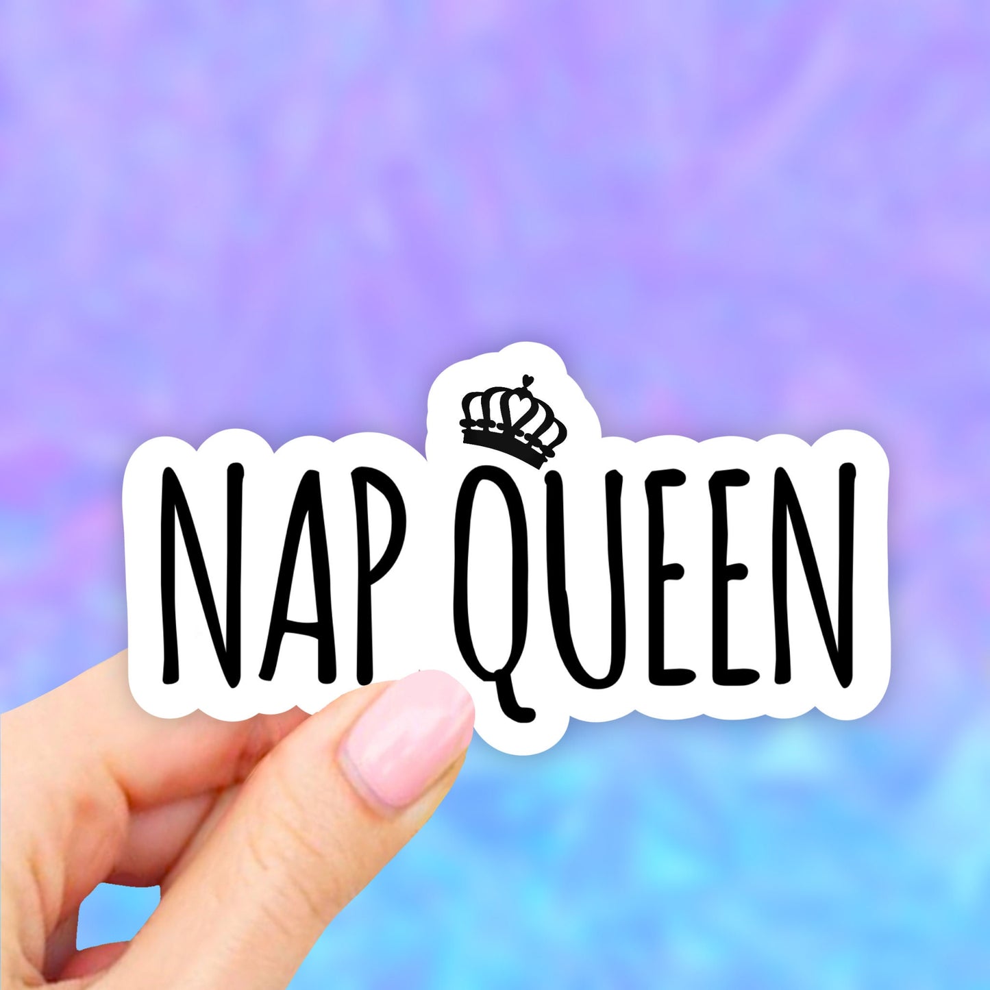 Nap Queen Sticker, I Love Sleep, Stickers, Girl Power Sticker, Aesthetic Stickers, Water bottle Sticker, Computer Sticker, Waterproof