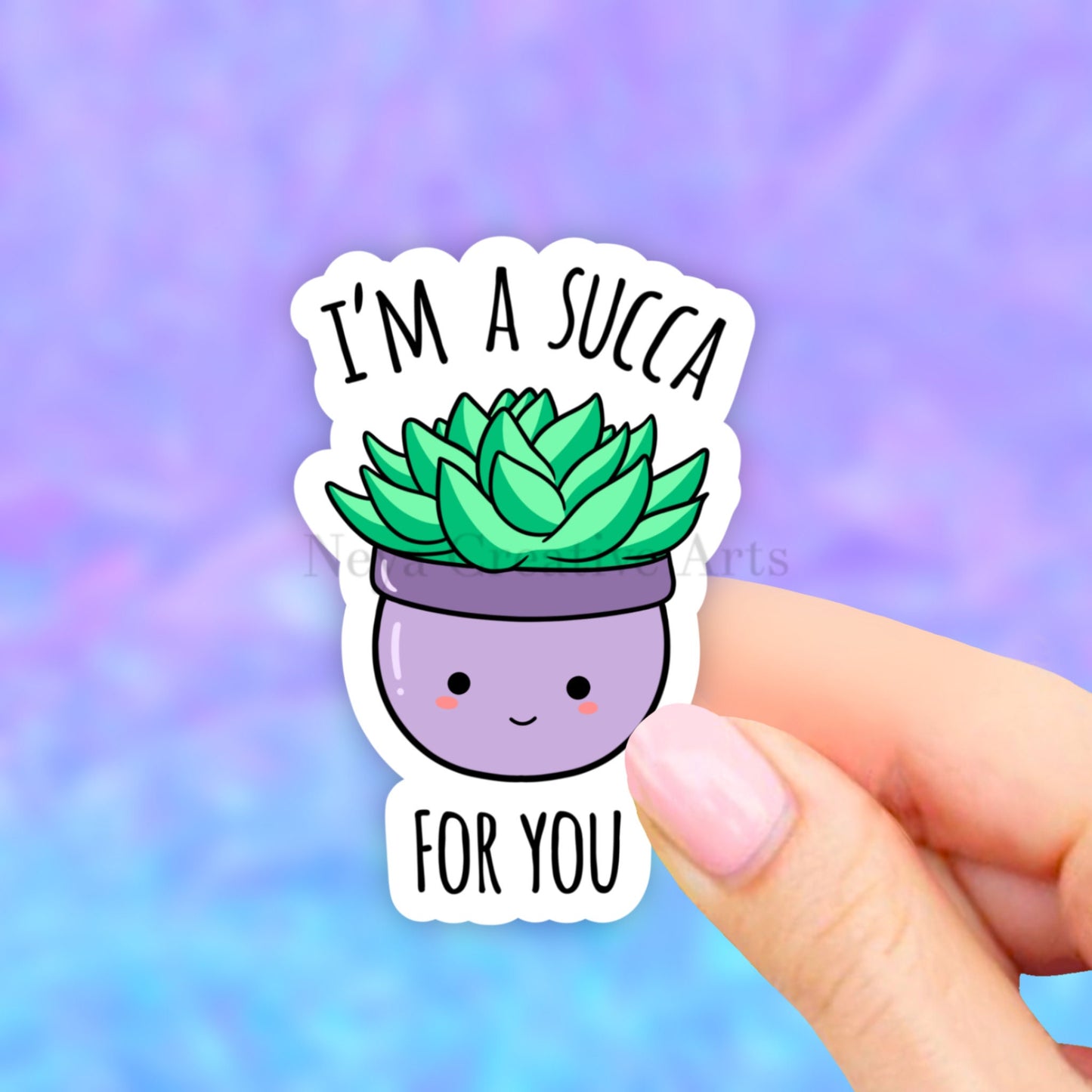 I'm A Succa For you Sticker, succ it sticker, succulent stickers, plant life stickers, laptop stickers, tumbler decals, water bottle sticker
