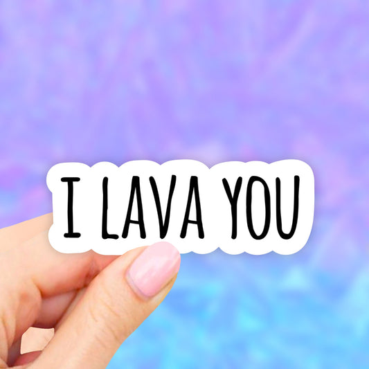 I Lava You Sticker, Laptop stickers, Aesthetic Stickers, Water bottle Stickers, Computer stickers, Waterproof Stickers, Vinyl Stickers