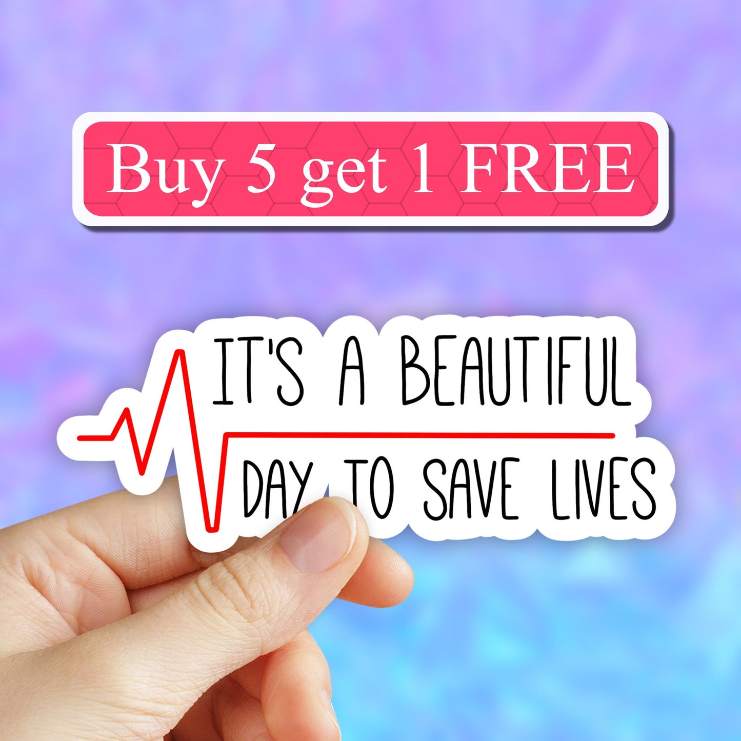 It's a Beautiful Day to Save Lives Sticker,nurse stickers, doctor gift, nurse decal,  Healthcare stickers, laptop stickers, vinyl stickers