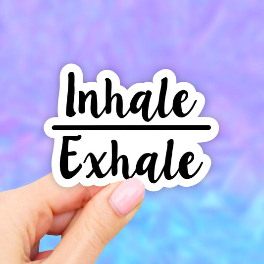 Inhale Exhale Sticker, Breathe Sticker, VSCO Stickers, Laptop Stickers, Aesthetic Laptop decal, Water bottle Stickers, Computer Bumper