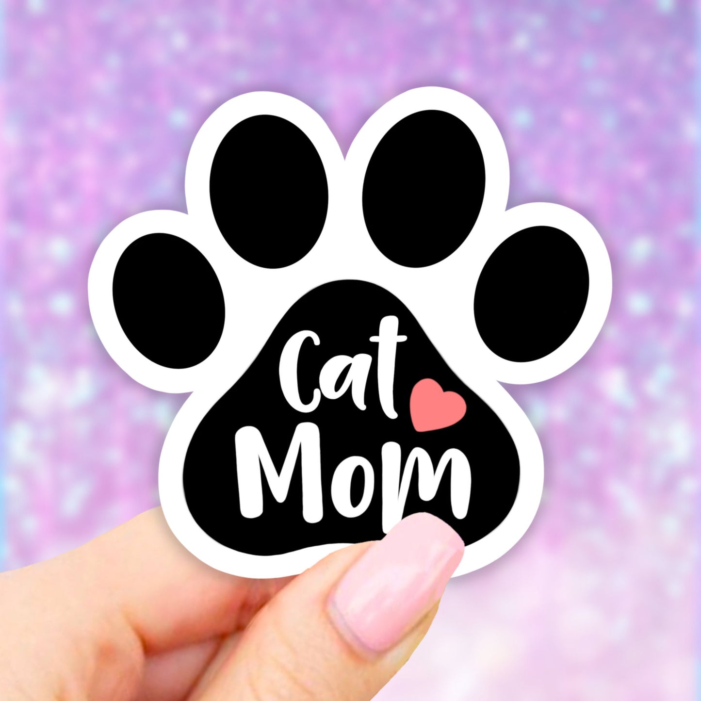 Paw Cat Mom Sticker, Cat Sticker, Pet sticker, Cat Mom Sticker, Laptop stickers, Aesthetic Stickers, Waterbottle sticker