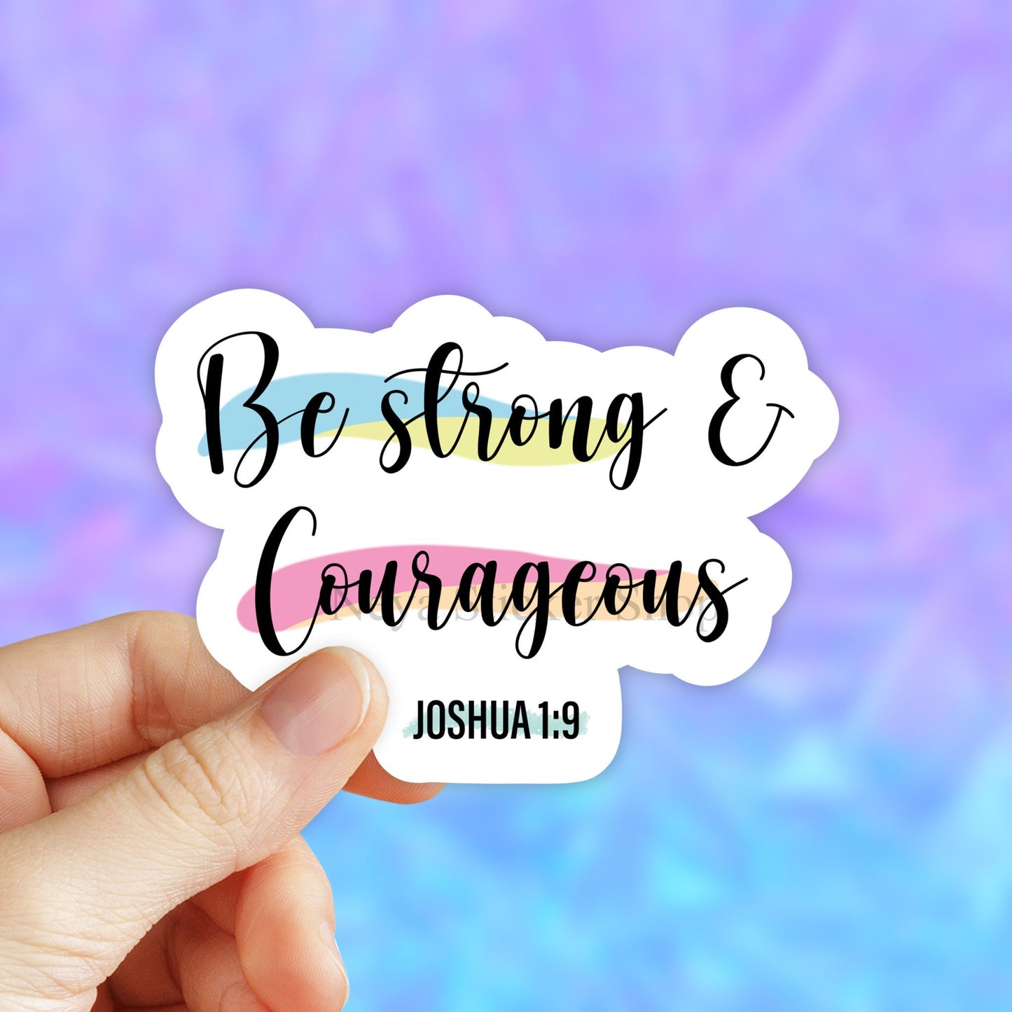 Be Strong and Courageous Sticker, Faith Stickers, Bible Verse Stickers, Christian Sticker, God Stickers, VSCO, Waterbottle, Journal Sticker