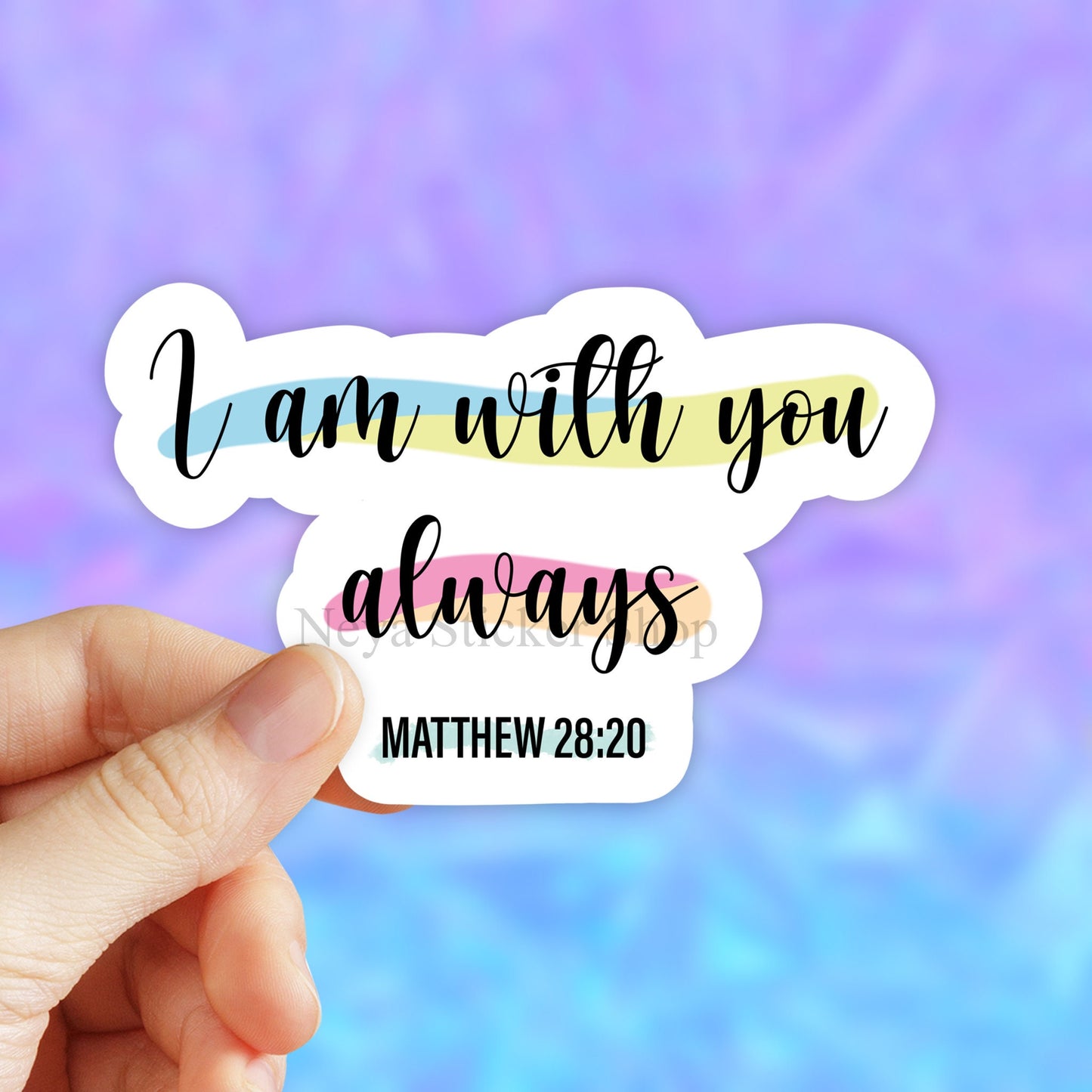I am with you always Sticker, Matthew 28 20, Faith Stickers, Bible Verse Stickers, Christian Stickers, God Stickers, VSCO, Jesus Stickers
