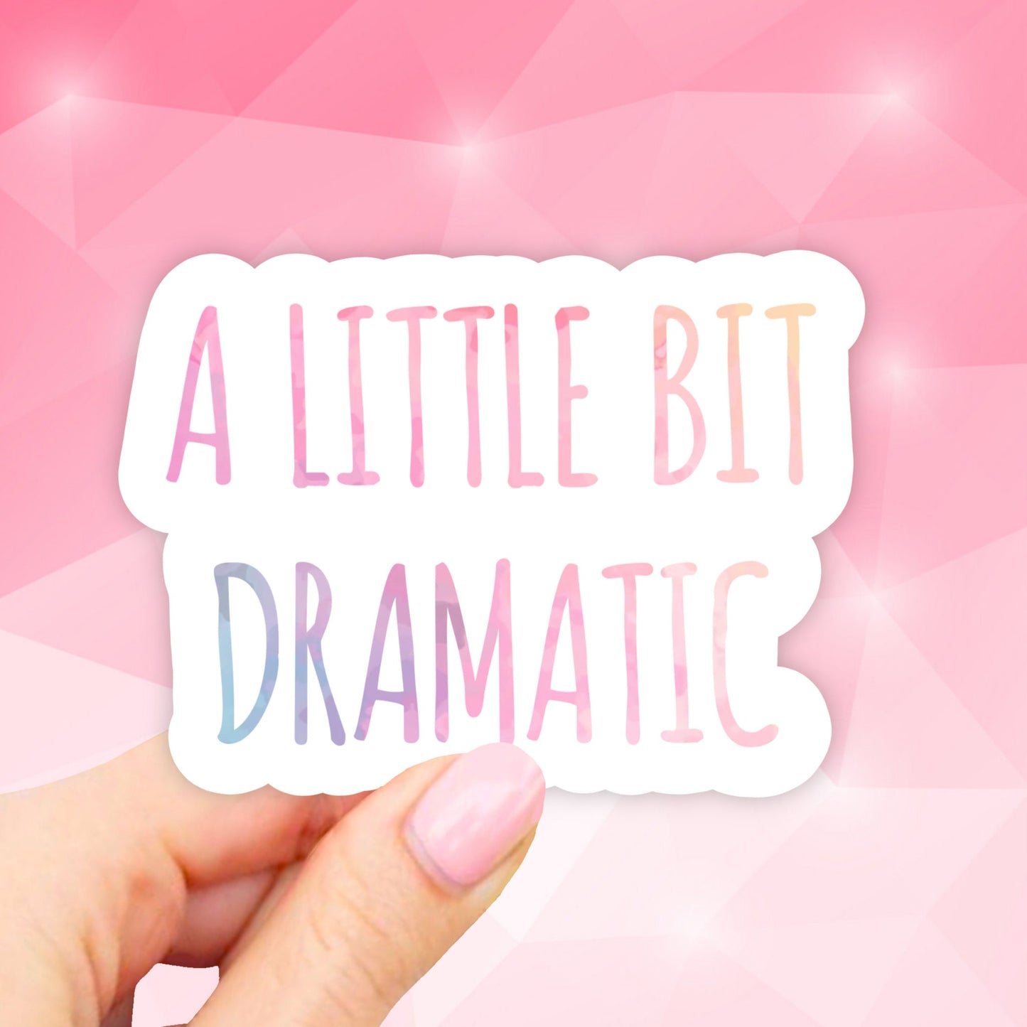 A Little Bit Dramatic Sticker, Waterbottle stickers, Laptop Stickers, Aesthetic Stickers, Vinyl Stickers, Computer Decal, Sassy Stickers
