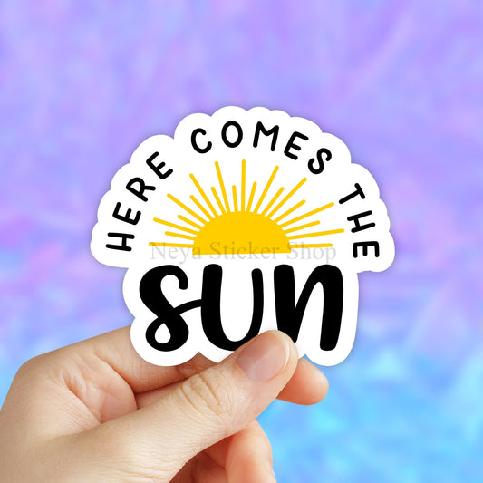 Here Comes the Sun Sticker, Yellow Aesthetic Stickers, Sun Stickers, Radiate Positivity Laptop Stickers, water bottle Stickers, Waterproof