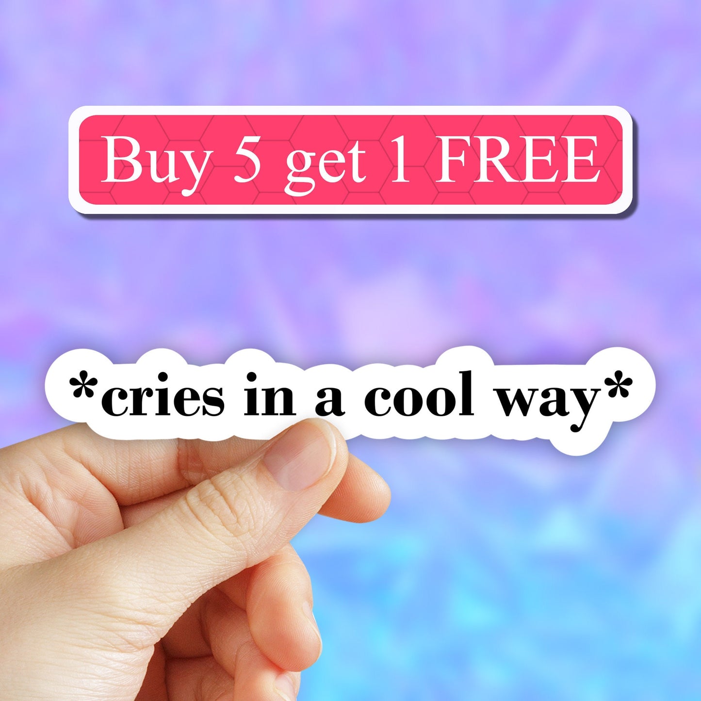 Cries In A Cool Way Sticker, Funny Phrases Stickers, Laptop Stickers, Vinyl Stickers, Aesthetic Stickers, Waterbottle Stickers quotes