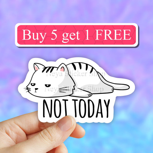 Lazy Cat Sticker, Not Today Cat sticker, Laptop Stickers, Funny Stickers, Cat stickers, Sarcastic stickers, cat lover gift, water bottle