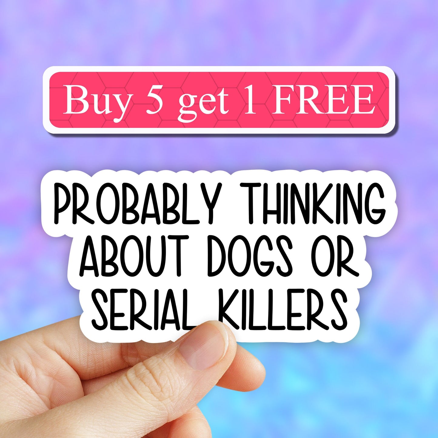 Probably thinking about dogs or serial killers sticker, funny crime show stickers, crime shows tumbler stickers, crime laptop, Mystery