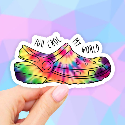 Tie dye You croc my world Sticker, VSCO Stickers, Aesthetic Stickers, Croc, Stickers, Laptop Stickers, waterbottle decals, computer stciker
