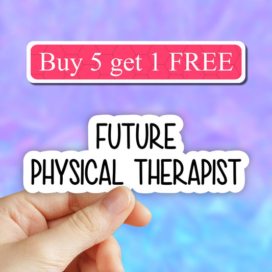 Future Physical Therapist Sticker, therapist laptop stickers, water bottle decal, tumbler stickers, computer stickers, occupation stickers