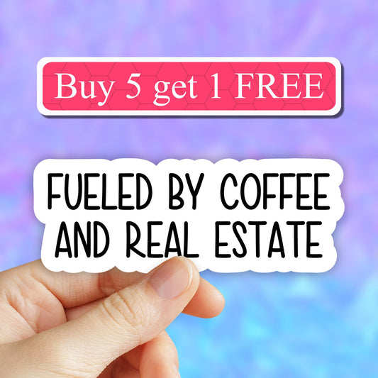 Fueled by coffee and real estate sticker, real estate sticker, real estate life sticker, coffee sticker real estate for laptop water bottle