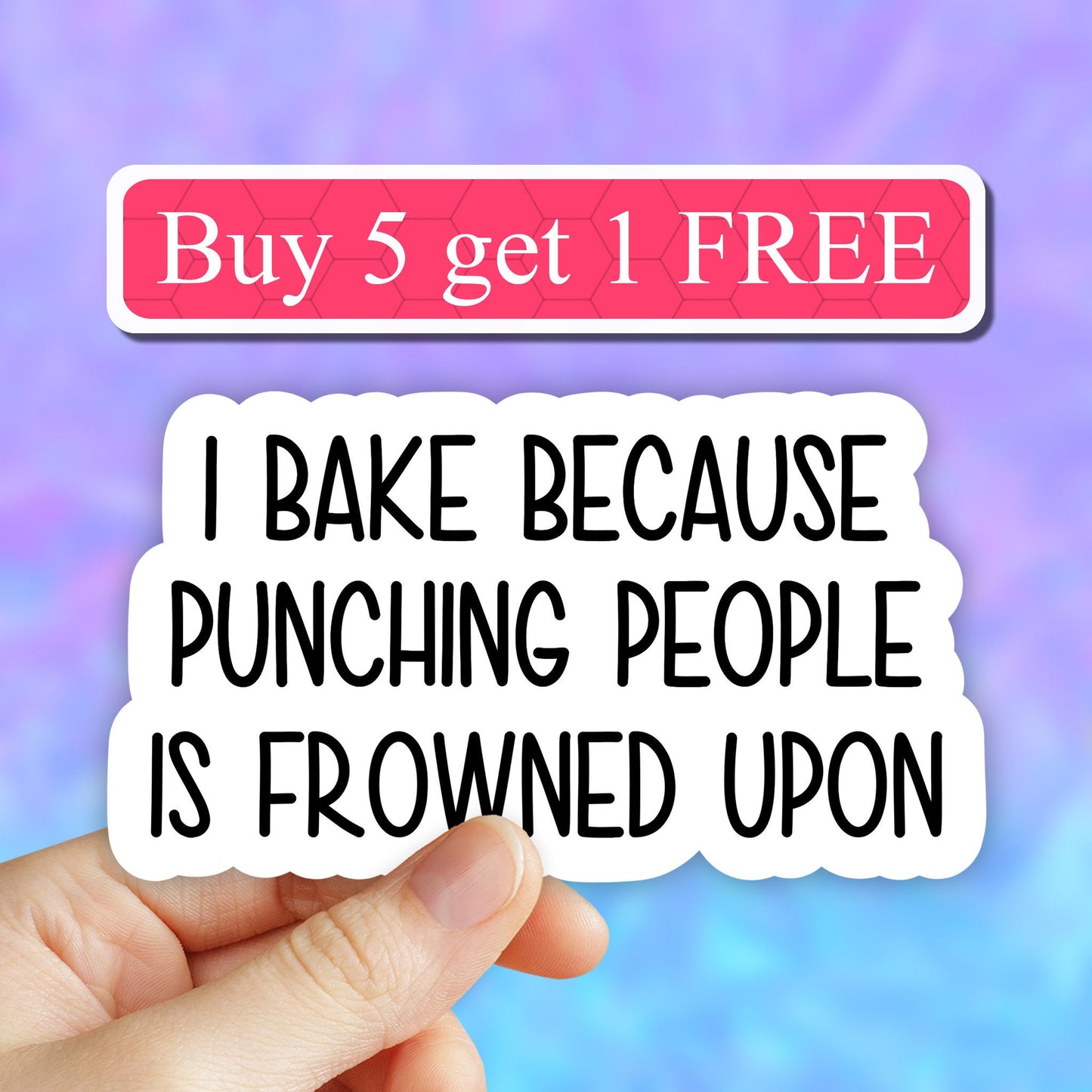 I bake because punching people is frowned upon sticker, baking sticker Laptop stickers, funny sticker, sarcasm laptop decal, tumbler sticker