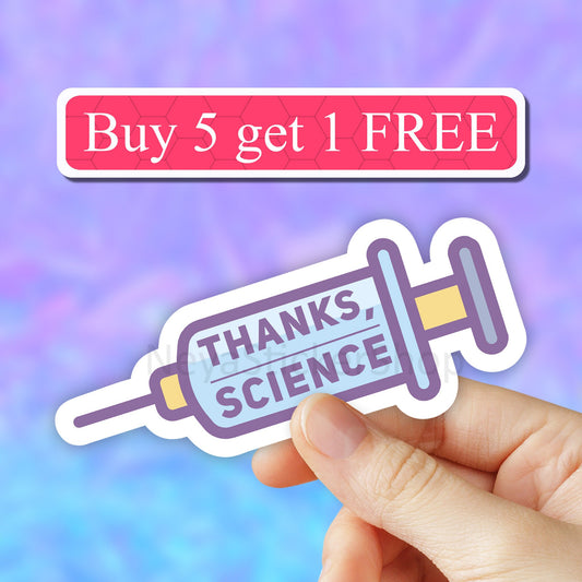 Thanks Science sticker, Vaccine Sticker, proudly vaccinated sticker, Im Covid-19 Vaccinated Sticker, Laptop Stickers, Water Bottle stickers