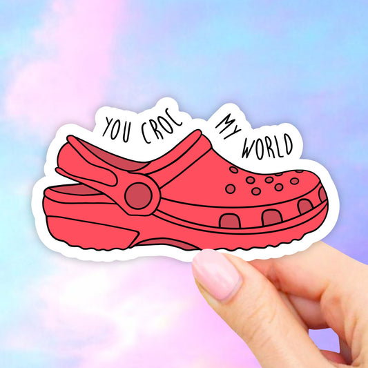 You croc my world red croc Sticker , VSCO Stickers, VSCO Stickers, Aesthetic Stickers, Croc, Stickers, Laptop Stickers, waterbottle sticker