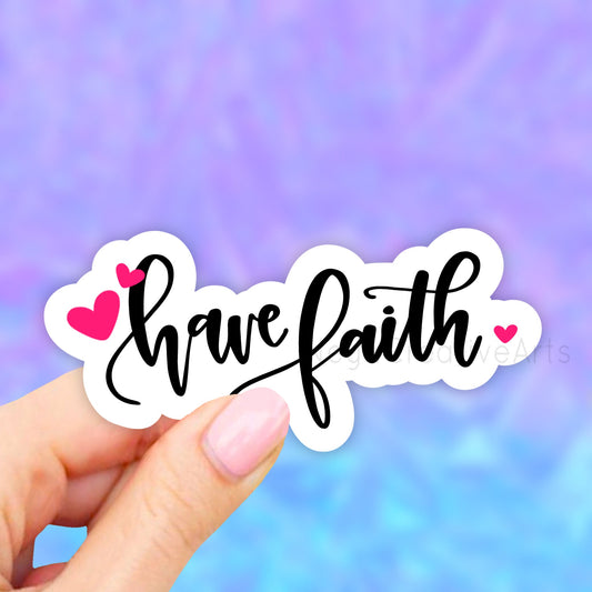 Have faith Sticker, religious stickers, Laptop stickers, VSCO Stickers, Faith Sticker, God Stickers, Church Stickers. Jesus Decal Quotes
