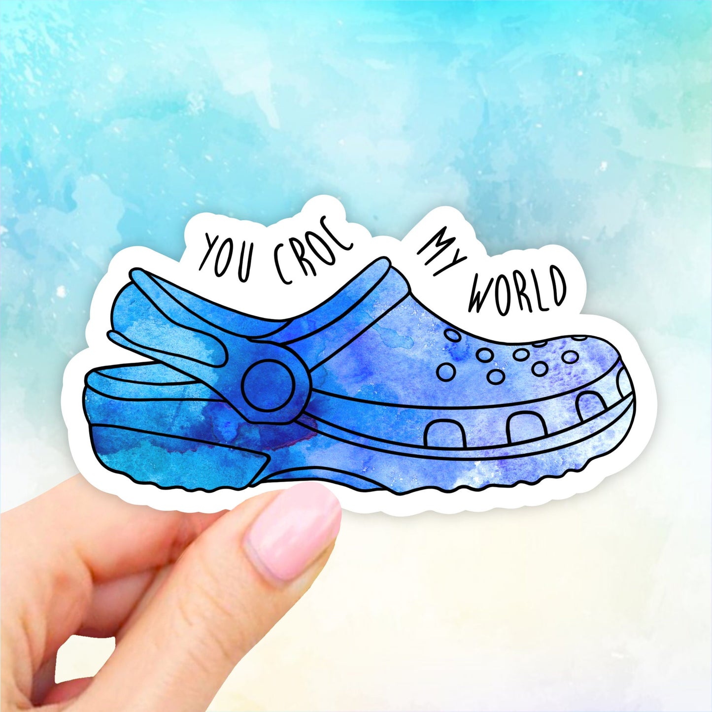 You croc my world Blue croc Sticker, VSCO Stickers, Blue Aesthetic Stickers, Croc Stickers, Laptop Stickers, waterbottle stickers