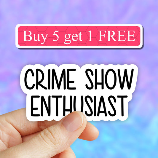 Crime show enthusiast sticker, true crime podcasts stickers, funny stickers, crime laptop decals, crime tumbler stickers, computer stickers