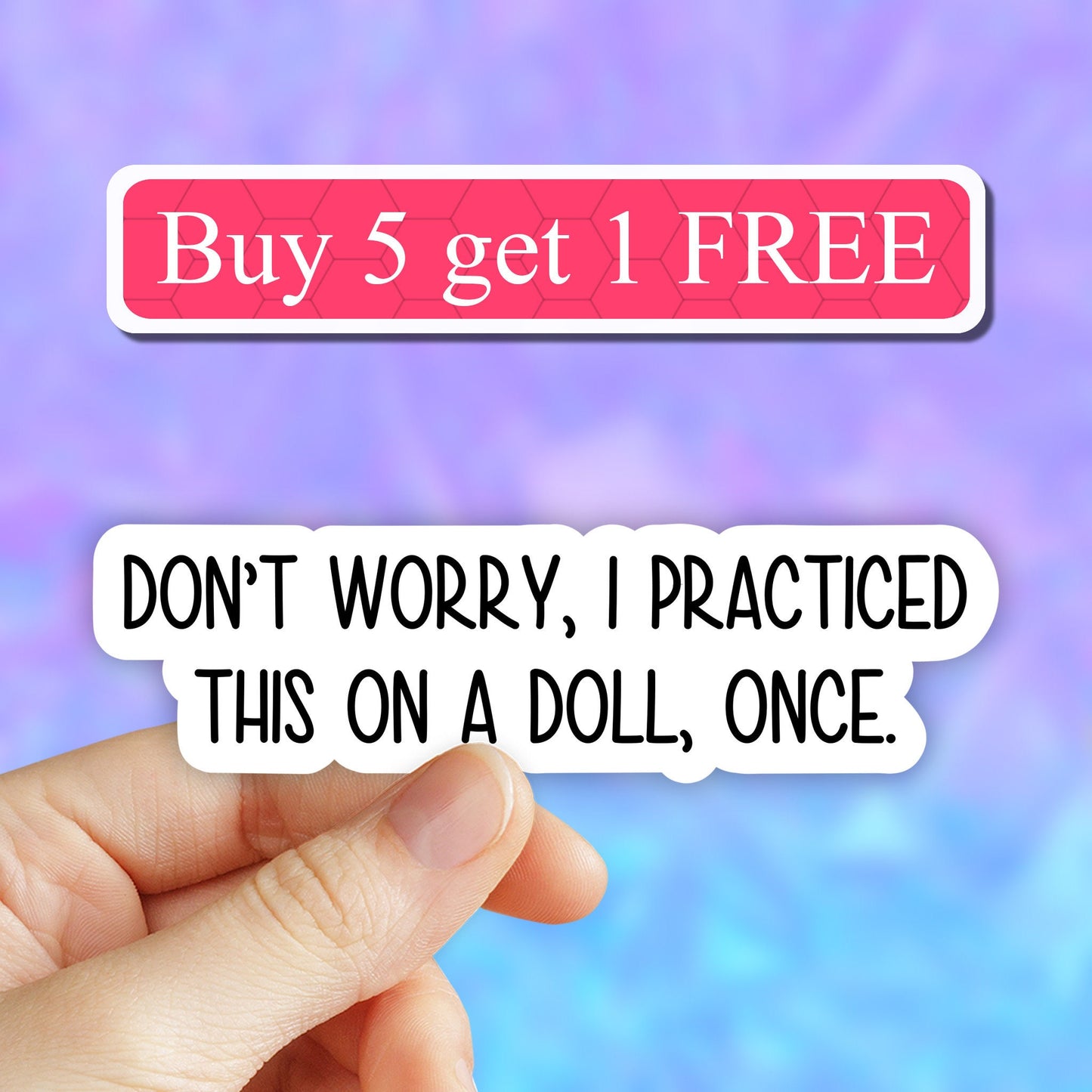 Don't worry I practiced this on a doll once sticker, Nurse Life Sticker, Nurse Stickers, Laptop Decals Popular Stickers Stickers Decals