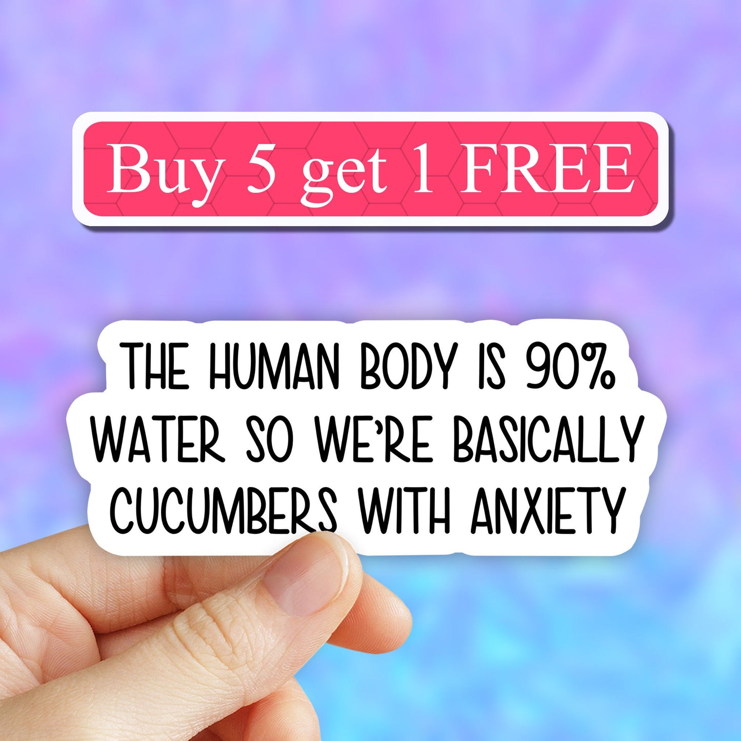 The human body is 90 percent water cucumbers with anxiety sticker, funny science stickers, anxiety stickers, science laptop decals, computer
