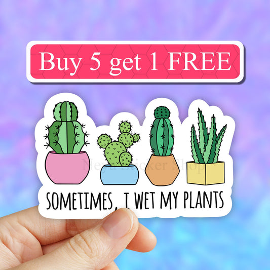 Sometimes I wet my plants sticker, Plant mom stickers, plant life, plant pot sticker, succulent plant stickers, trending stickers, laptop