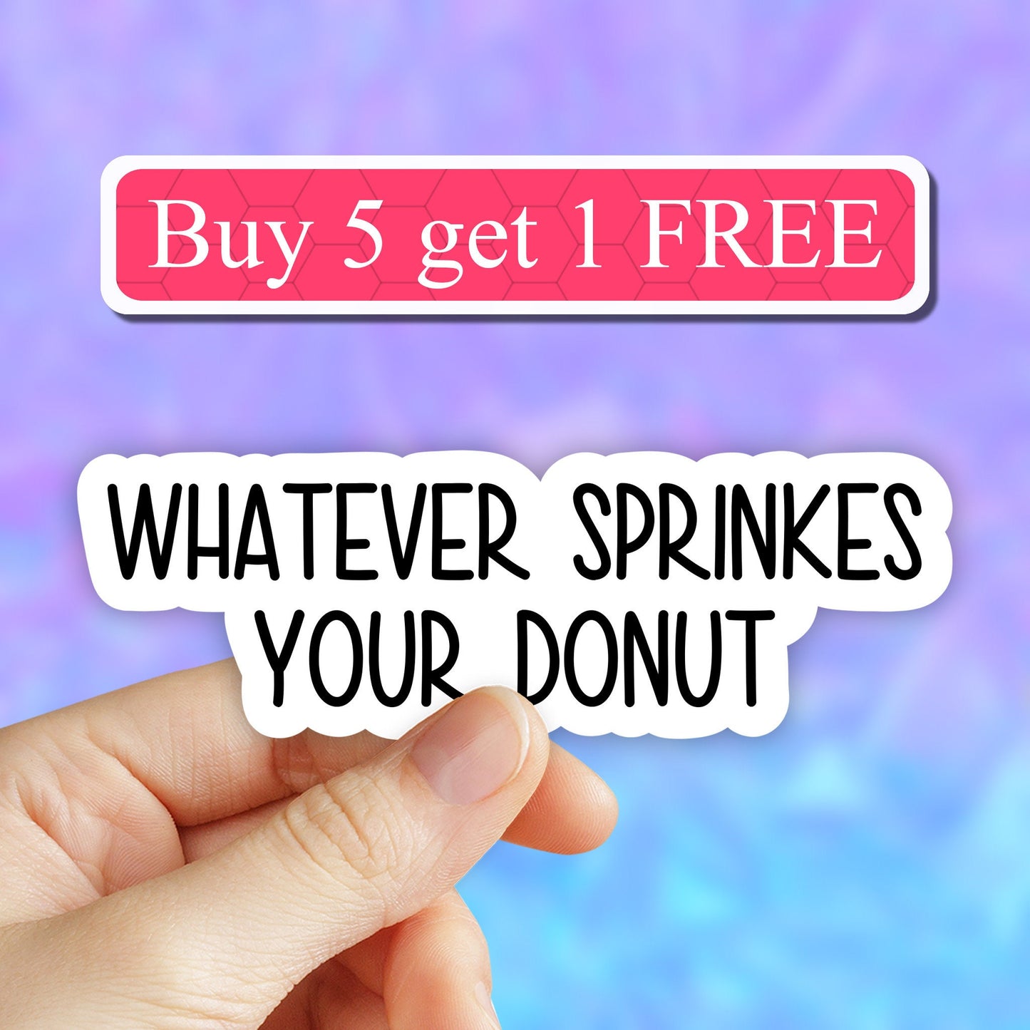 Whatever sprinkles your donuts sticker, Laptop stickers, attitude funny stickers, attitude sarcasm laptop decal, water bottle stickers