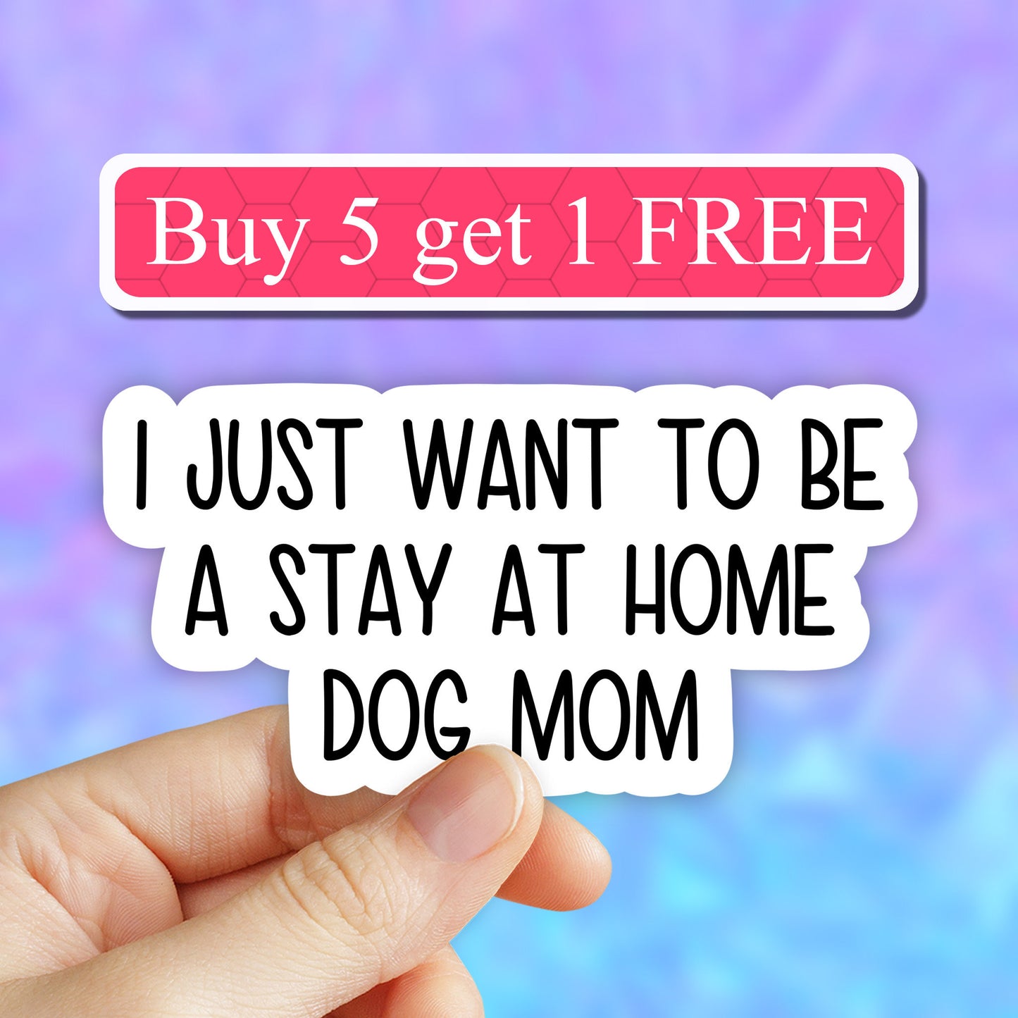 i just want to be a stay at home dog mom Sticker, Dog stickers, dog mama Laptop stickers, dog mama water bottle sticker, computer stickers