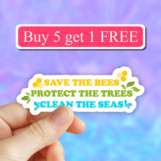 Save the bees sticker, protect the trees sticker, clean the seas sticker, environment sticker, planet sticker, nature sticker, Plant mom