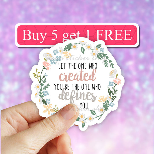 Let God define you Sticker, god Christian Sticker, Faith Stickers, Vinyl Sticker, bible journaling, god stickers, Laptop decal, laptop decal