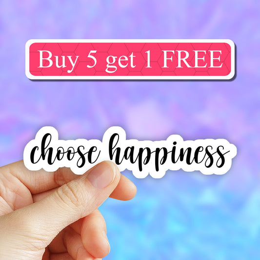 choose happiness sticker, happiness stickers, joy motivational stickers, inpirational quotes sticker, tumbler, laptop, water bottle decals