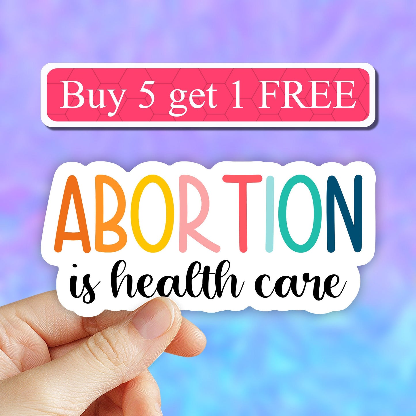 Abortion is Healthcare Sticker, Pro Choice Sticker, Reproductive Rights Sticker, Women Rights Sticker, Roe v Wade Sticker, Laptop stickers